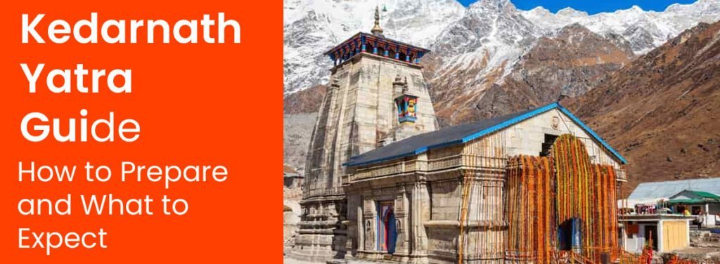 Kedarnath Temple Guide